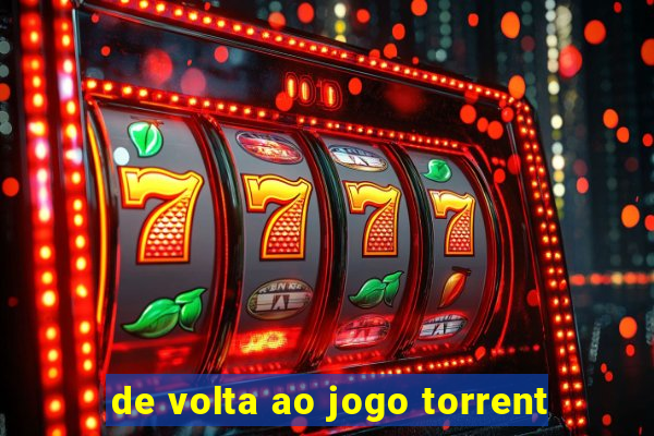 de volta ao jogo torrent